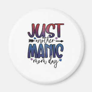 Muttergeschenk nur ein weiterer Mama Tag Magnet