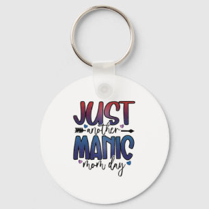 Muttergeschenk nur ein weiterer Mama Tag Schlüsselanhänger