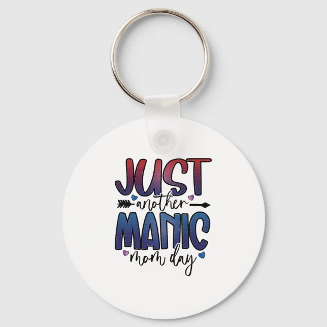 Muttergeschenk nur ein weiterer Mama Tag Schlüsselanhänger (Vorderseite)