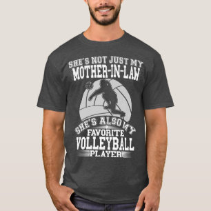 MutterInLaw ist mein Lieblings-Volleyball-Spieler  T-Shirt