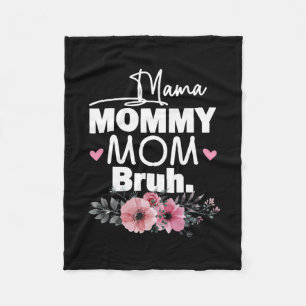 Mutterkunde   Mama Mommy Mama Bruh Floral Birthday Fleecedecke