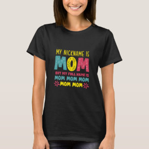 Mutterkunde Mein Name ist Mommy Birthday T-Shirt