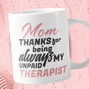 Muttermal Unbezahlter Therapeut Lustiger Humor Mut Jumbo-Tasse