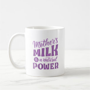 Muttermilch ist ein natürlicher Power Kaffeetasse