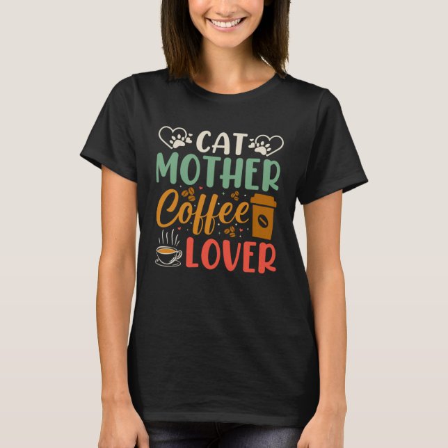 Muttermutter Kaffee Sprichwort Kaffee Kaffee 1 T-Shirt (Vorderseite)