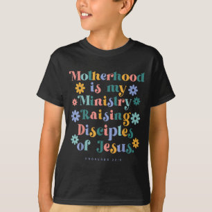 Mutterschaft ist Dienst, Jünger Jesu erziehen T-Shirt