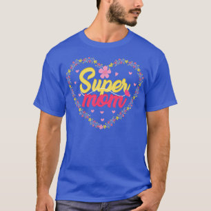 Muttertag 2022 Super Mom T-Shirt