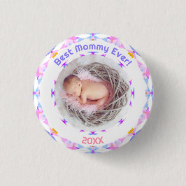 Muttertag Beste Mommy Ever Baby Girl Foto Geschenk Button