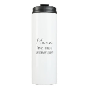 Muttertag, Danke, dass du meine ewige Unterstützun Thermosbecher