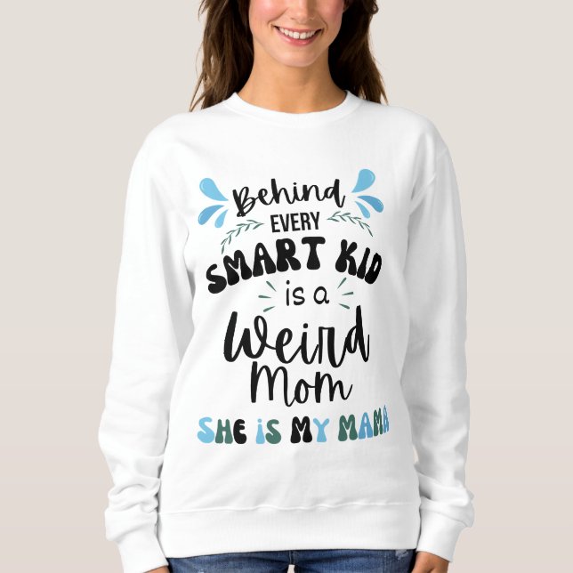 Muttertag der merkwürdigen Mama Sweatshirt (Vorderseite)