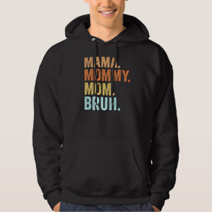 Muttertag für Mama Mama Mami Mama Bruh Mommy 1 Hoodie
