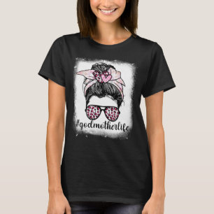 Muttertag Godmutter Life Bleaches Messy Bun Leo T-Shirt
