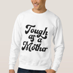 Muttertag, Mama, Junge Mutter, Ehefrau Sweatshirt