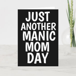 MUTTERTAG MANIC MAMA TAG GREETING CARDS FEIERTAGSKARTE