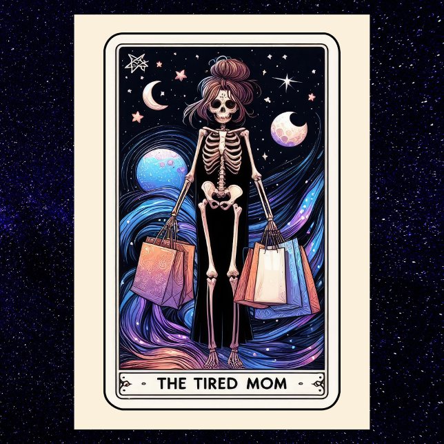 Muttertag-Skelett Die müde Mutter Tarot Karte (Mother's Day Skeleton The Tired Mom Tarot Card
)