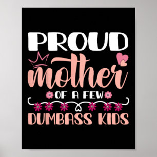 Muttertag stolze Mutter von ein paar dummen Kids m Poster