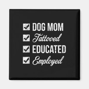 Muttertag Tattoo für gebildet & amp; Arbeiter Hund Magnet