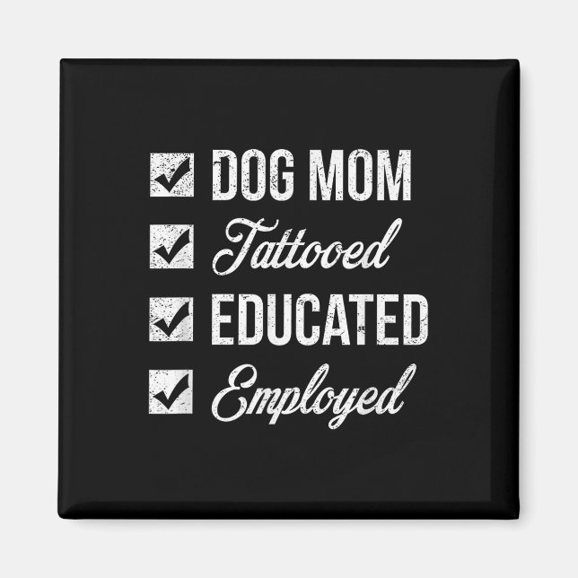 Muttertag Tattoo für gebildet & amp; Arbeiter Hund Magnet (Vorne)