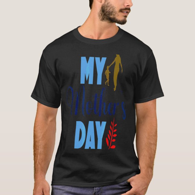 Muttertag unverzichtbar T-Shirt (Vorderseite)