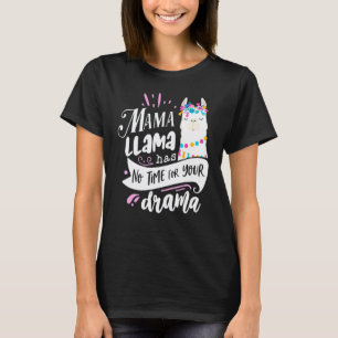 Muttertags-Quote-T-Shirt Mama Lama Hat Keine Zeit T-Shirt