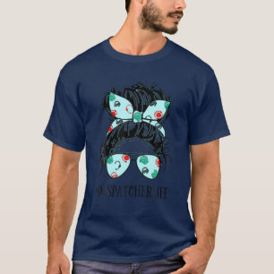 Muttertagsfresser-Frau Bun Dispatcher Life T-Shirt