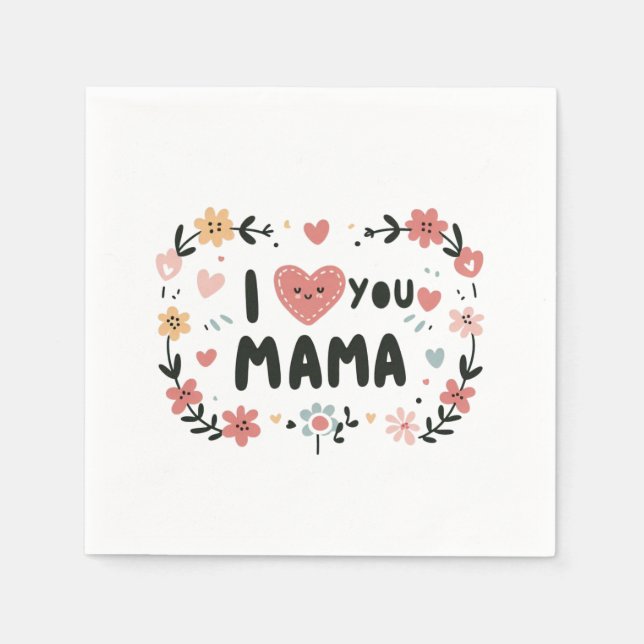 Muttertagsgeschenk | I Liebe You Mama Serviette (Vorderseite)