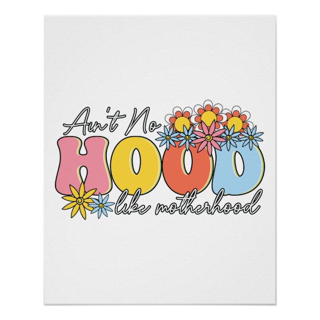 Muttertagsgeschenk | Kein Hood wie Mutterschaft Poster (Vorderseite)