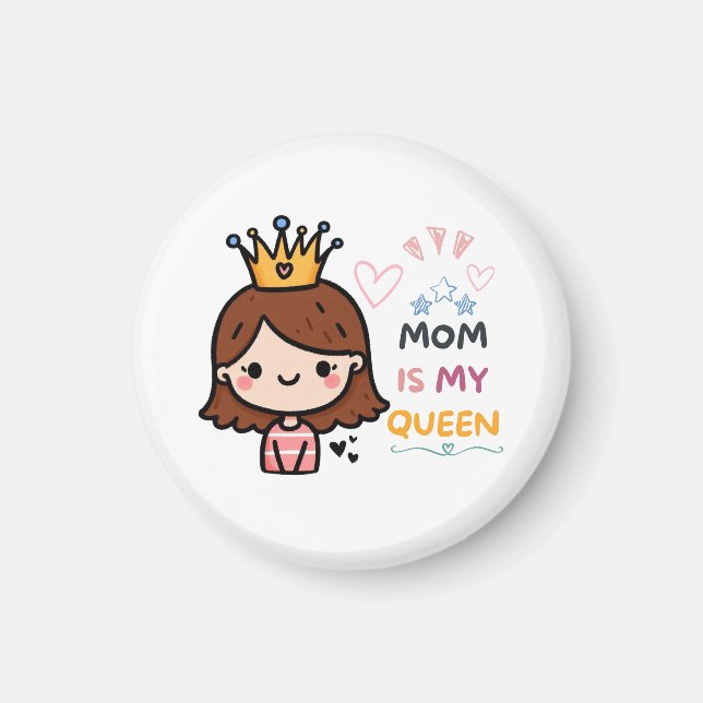 Muttertagsgeschenk | Mama ist meine Königin Magnet (Vorne)