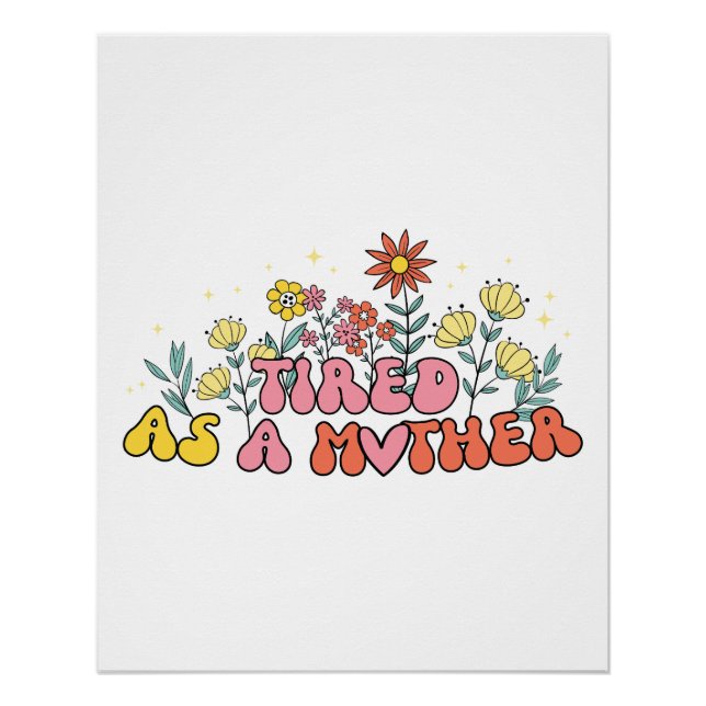 Muttertagsgeschenk | müde als Mutter Poster (Vorderseite)