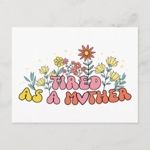 Muttertagsgeschenk müde als Mutter Postkarte