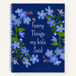 Muttertagsgeschenk Notebook, was Kinder sagen Notizbuch