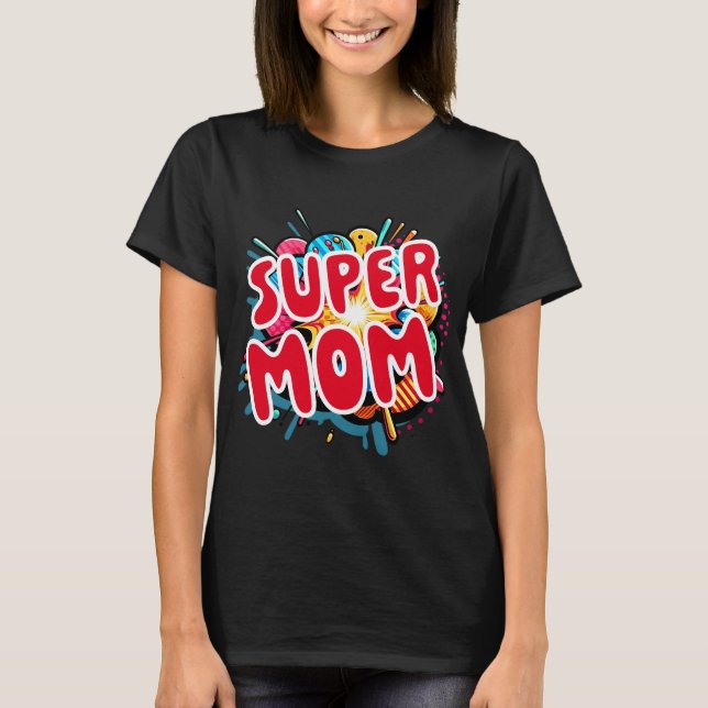 MuttertagssuperMama T-Shirt (Vorderseite)