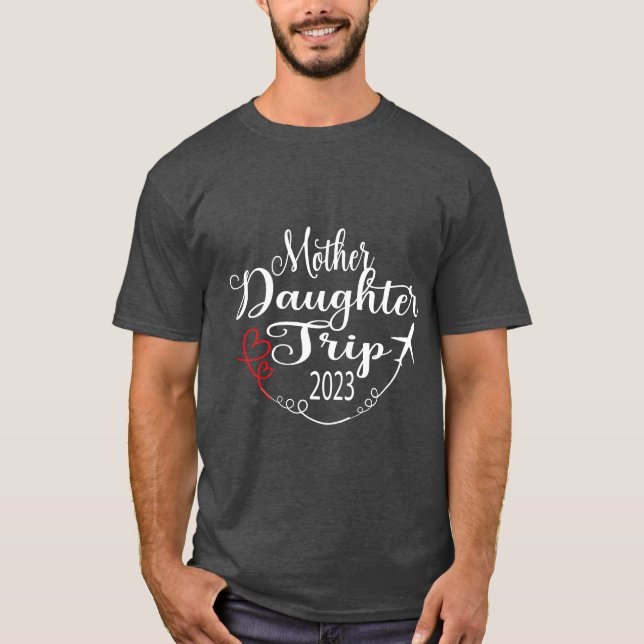Muttertochterreise2023Familienurlaub Mutter Famili T-Shirt (Vorderseite)