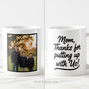 Mutti Danke, dass du uns ertragen hast 1 Foto Kaffeetasse