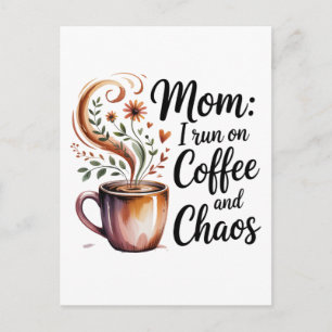 Mutti ich laufe auf Kaffee und Chaos Ankündigungspostkarte