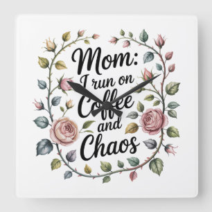 Mutti ich laufe auf Kaffee und Chaos Quadratische Wanduhr