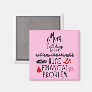 Mutti, ich werde immer dein großes finanzielles Pr Magnet
