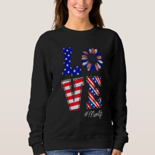 Mutti Leben Liebe Sonnenblume USA-Flagge Patriotis Sweatshirt
