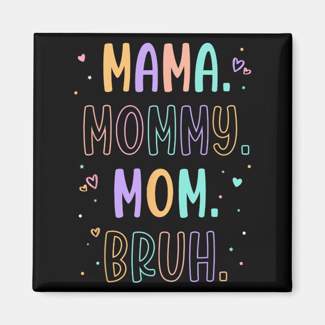 Mutti Mama Bruh Mutter Muttertag Muttertag  Magnet (Vorne)
