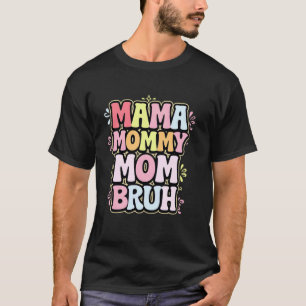 Mutti-Tag Mama Mami Mom Bruh Damen-Outfit T-Shirt