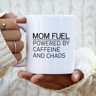 Mutti-Treibstoff angetrieben von Koffein und Chaos Kaffeetasse