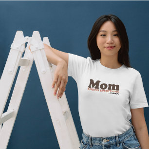 Mutti weiß wahrscheinlich alles Lustiges Mutterges T-Shirt