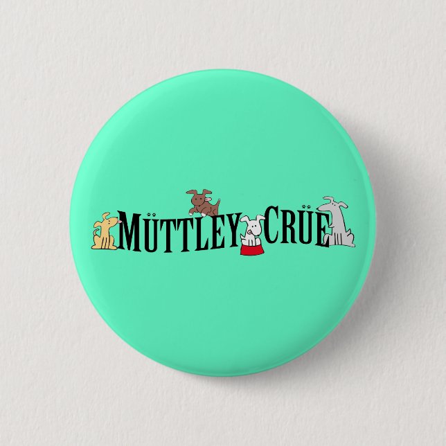 Muttley Crue Knopf Button (Vorderseite)