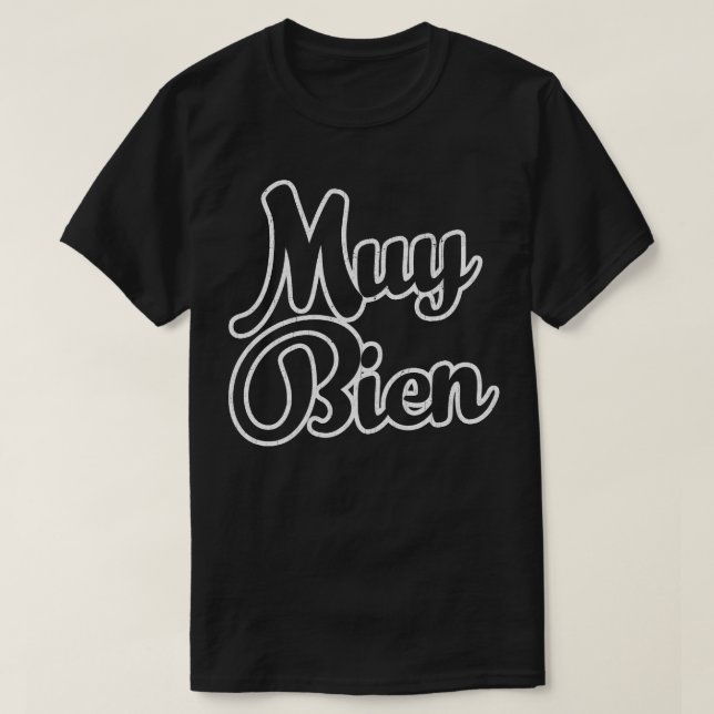 Muy Bien T-Shirt (Design vorne)