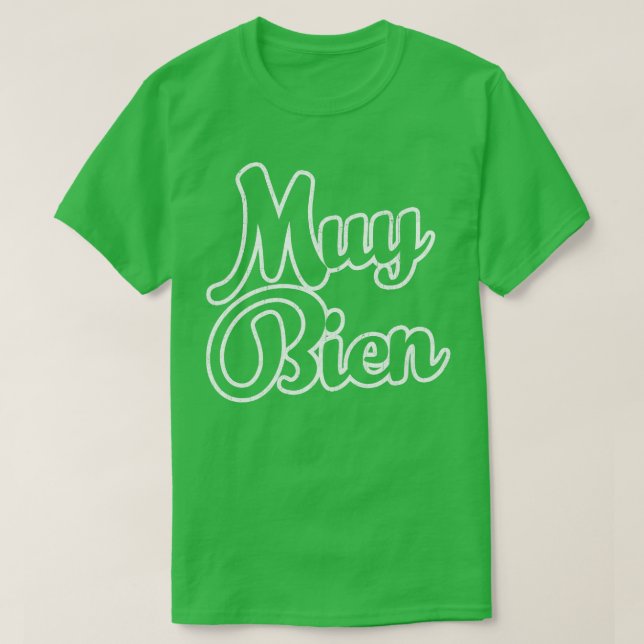 Muy Bien T-Shirt (Design vorne)