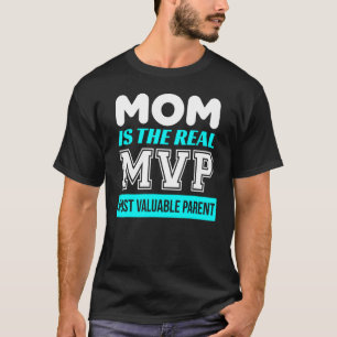 MVP Der wertvollste Muttertag T-Shirt