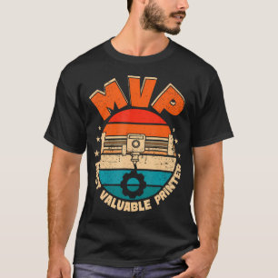 Mvp Wertvollster Drucker 3D-Druck Männer Lustig T-Shirt