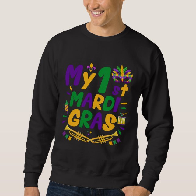 My 1st Mardi Gras Outfit 1st Mardi Gras Party Sweatshirt (Vorderseite)
