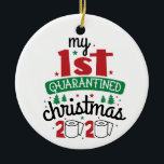 My 1st Quarantined Christmas 2020 | Fun Foto Keramik Ornament<br><div class="desc">Celebrate the holidays with this fun, cute and lovely Christmas Ornament featuring "My 1st Quarantined Christmas 2020". Wir sind Back, top and bottom of the foto feature the customizable greeting message and names in fun and cute script typography. Wish you all a Merry and Safe Christmas and a Happy New...</div>