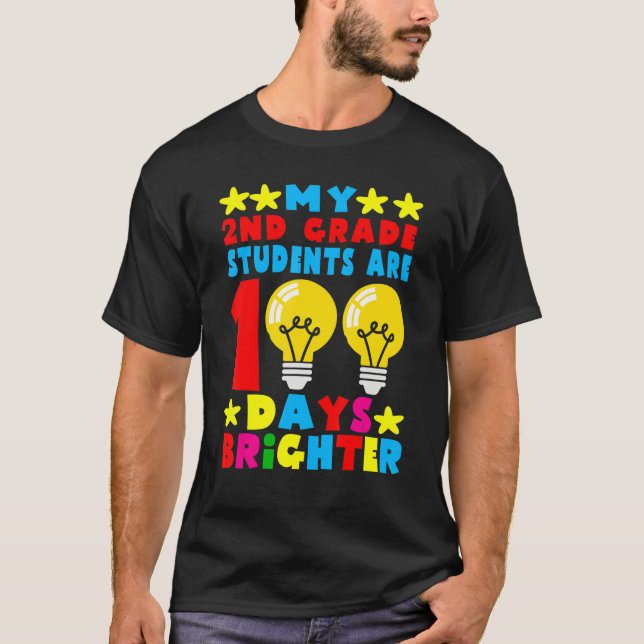 My 2nd Grade Student Are 100 Days Brighter 100th T T-Shirt (Vorderseite)